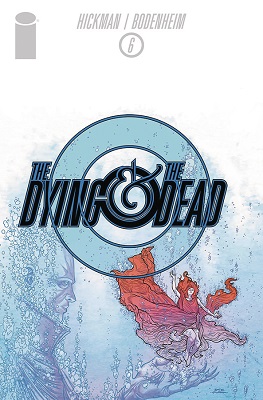 The Dying and The Dead no. 6 (2014 Series)