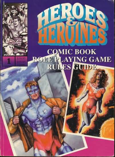 Heroes and Heroines: Comic Book Role Playing Game Rules Guide - Used