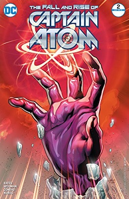 Fall and Rise of Captain Atom no. 2 (2 of 6) (2017 Series)