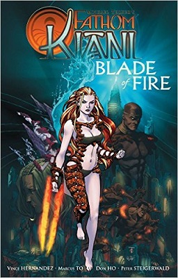 Fathom Kiani: Volume 1: Blade of Fire TP