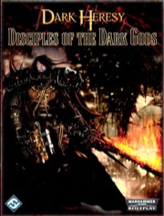 Dark Heresy: Disciples of the Dark Gods - Used