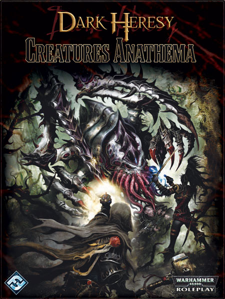 Dark Heresy: Creatures Anathema - Used