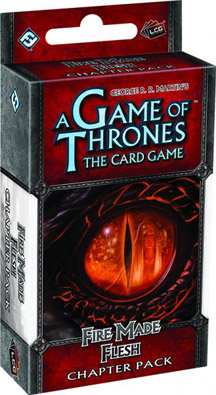 A Game of Thrones the Card Game: Fire Made Flesh Chapter Pack