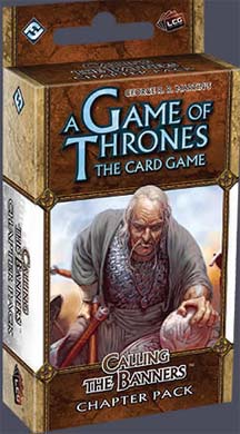 A Game of Thrones the Card Game: Calling the Banners Chapter Pack Revised
