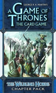 A Game of Thrones The Card Game: the Wildling Horde Chapter Pack: Revised