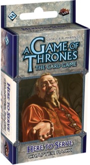 A Game of Thrones the Card Game: Here to Serve Chapter Pack