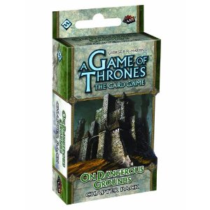 A Game of Thrones: the Card Game: On Dangerous Grounds Chapter Pack