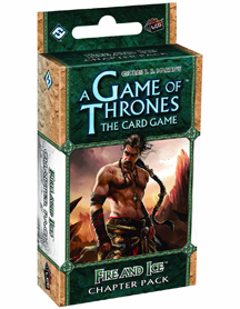 A Game of Thrones the Card Game: Fire and Ice Chapter Pack