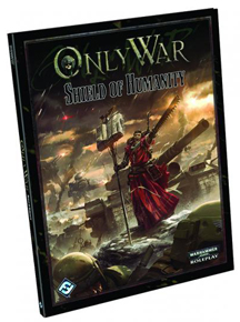 Only War: Shield of Humanity