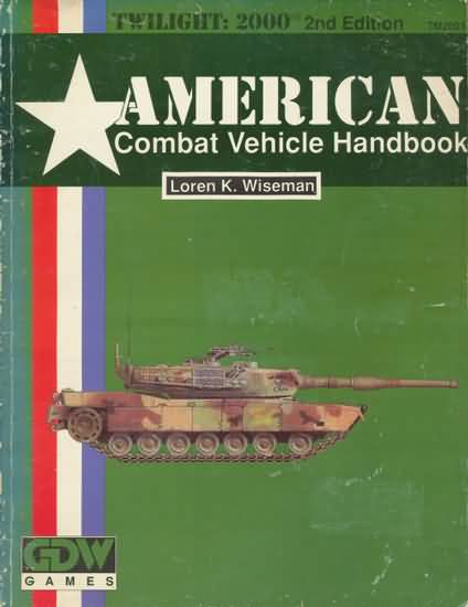 Twilight: 2000 2nd ed: American Combat Vehicle Handbook - Used