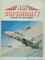 Air Superiority: Modern Jet Air Combat