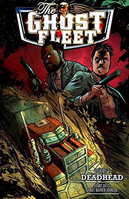 Ghost Fleet: Volume 1: Deadhead TP