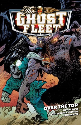 Ghost Fleet: Volume 2: Over The Top TP