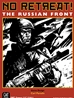 No Retreat: The Russian Front