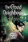 Good Neighbors: Book One: Kin - Used
