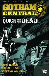 Gotham Central: The Quick and the Dead - Used