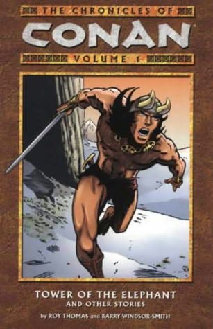 The Chronicles of Conan: Vol 1: Tower of the Elephant and Other Stories - Used