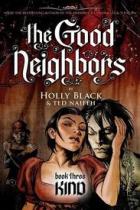 Good Neighbors: Book Three: Kind - Used