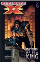 Ultimate X-Men: Volume 6: Return of the King TP - Used
