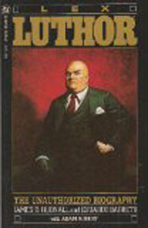 LEX Luthor: The Unauthorized Biography - Used