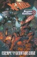 X-MEN: Steve Rogers: Super Soldier: Escape from the Negative Zone - Used