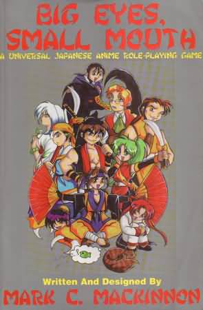 Big Eyes, Small Mouth: a Universal Japanese Anime Role-Playing Game - Used