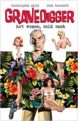 Gravedigger: Hot Women Cold Cash TP (MR)
