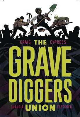 Gravediggers Union: Volume 1 TP (MR)