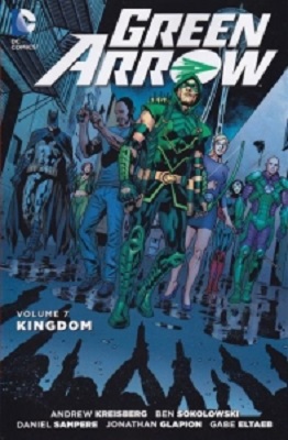 Green Arrow: Volume 7: Kingdom TP