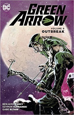 Green Arrow: Volume 9: Outbreak TP