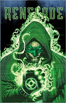 Green Lantern: Volume 7: Renegade HC