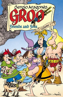 Groo: Friends and Foes: Volume 1 TP