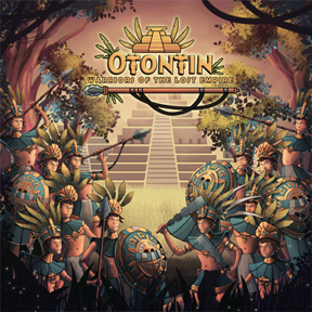 Otontin: Warriors of the Lost Empire Board Game