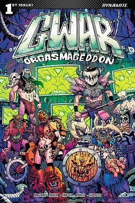 GWAR: Orgasmageddon no. 1 (1 of 4) (2017 Series) (MR)