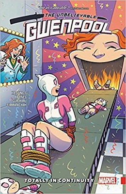 Unbelievable Gwenpool: Volume 3: Totally In Continuity TP