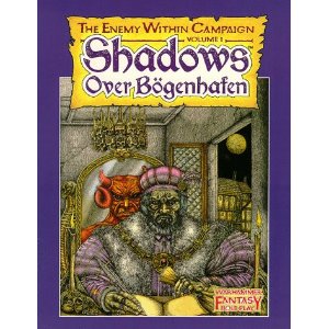Warhammer Fantasy Roleplay 1st ed: The Enemy Within Campaign: Vol 1: Shadows Over Bogenhafen