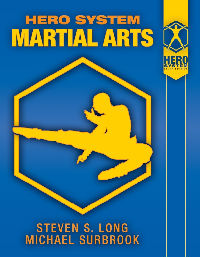 Hero System: Sixth Edition: Martial Arts