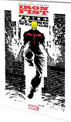 Iron Fist the Living Weapon: Complete Collection TP