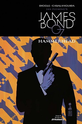James Bond: Hammerhead no. 6 (6 of 6) (2016 Series)