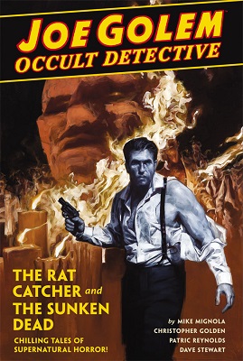 Joe Golem: Occult Detective: Volume 1: Rat Catcher and the Sunken Dead TP