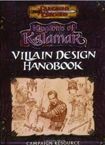 Dungeons and Dragons 3rd ed: Kingdoms of Kalamar: Villain Design Handbook - Used 