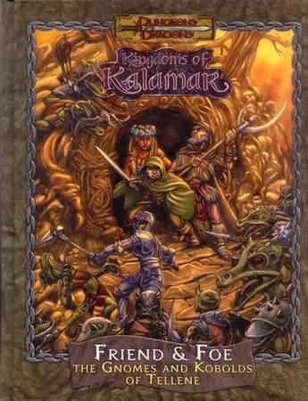 Dungeons and Dragons: Kingdoms of Kalamar: Friend and Foe: The Gnomes  Hard Cover
