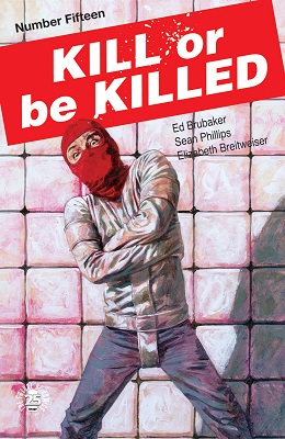 Kill or Be Killed no. 15 (2016 Series) (MR)