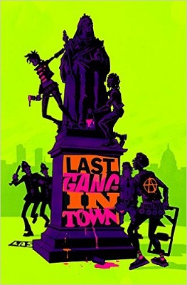 Last Gang In Town no. 4 (4 of 6) (2015 Series) (MR)