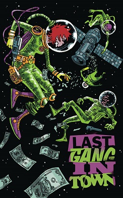 Last Gang In Town no. 6 (6 of 6) (2015 Series) (MR)