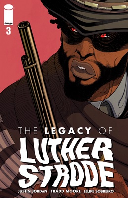 The Legacy of Luther Strode (2015) no. 3 - Used