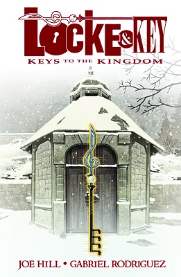 Locke and Key: Volume 4: Keys to the Kingdom HC