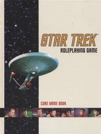 Star Trek RPG: Core Game Book - Used