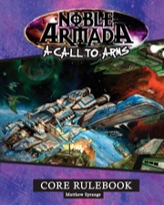 Noble Armada: A Call To Arms: Core Rulebook - Used