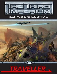 Traveller: The Third Imperium: Spinward Encounters